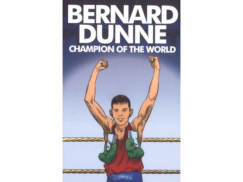Bernard Dunne - Champion Of The World