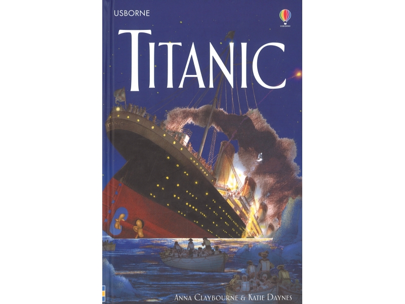Titanic - Anna Claybourne