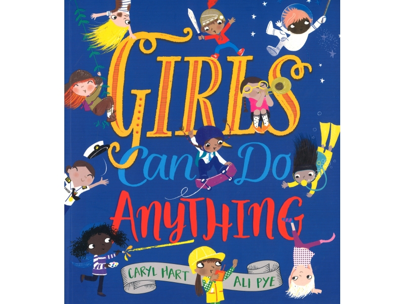 Girls Can Do Anything - Caryl Hart