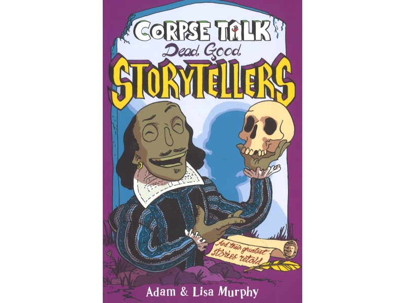 Corpse Talk - Dead,Good Storytellers - Adam & Lisa Murphy