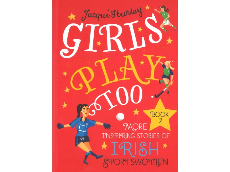 Girls Play Too - Book 2 - Jacqui Hurley