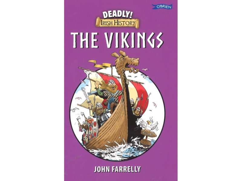 The Vikings - Deadly Irish History