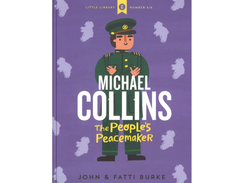 Michael Collins - The Peoples Peacemaker