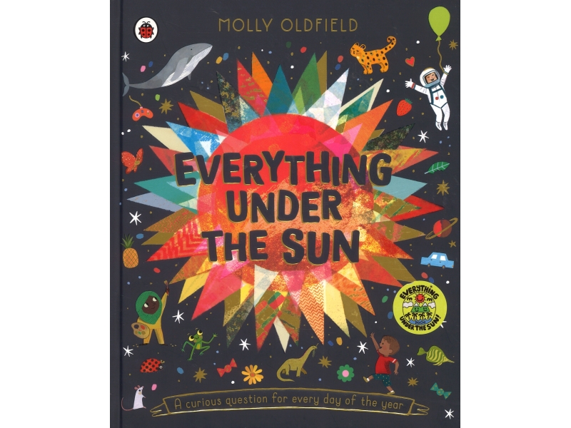 Everything Under The Sun - Molly Oldfield
