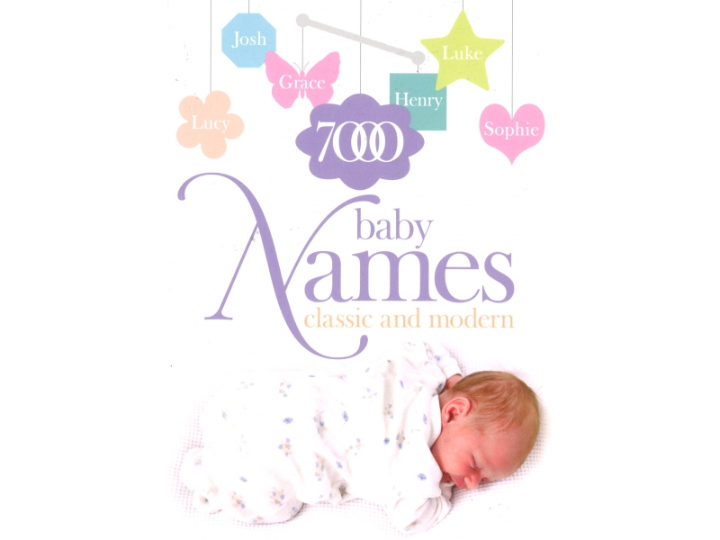 7000 Baby Names - Classic and Modern