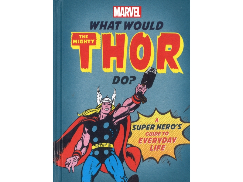 What Would Thor Do?