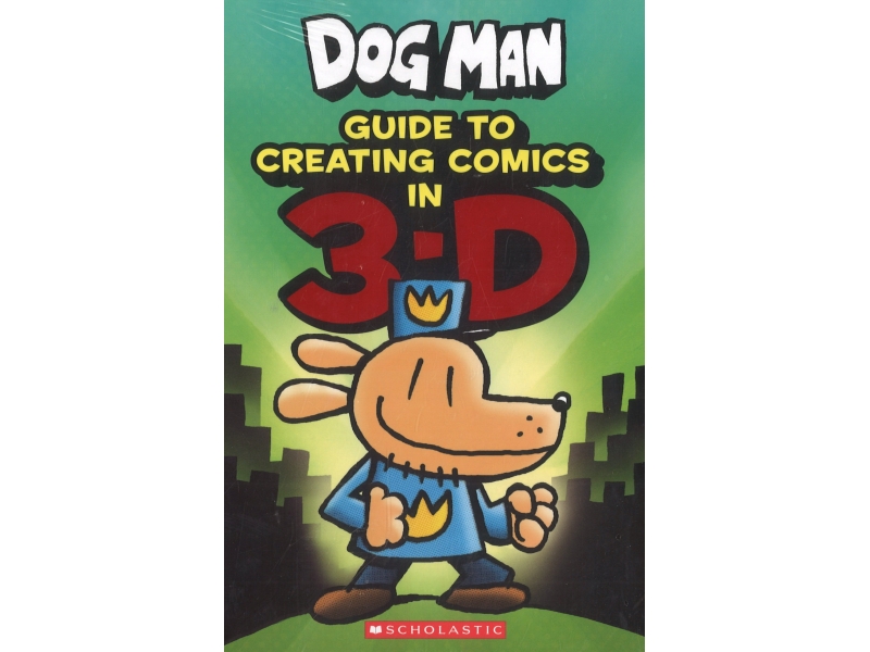 Dog Man - Guide To Creating Comics In 3D