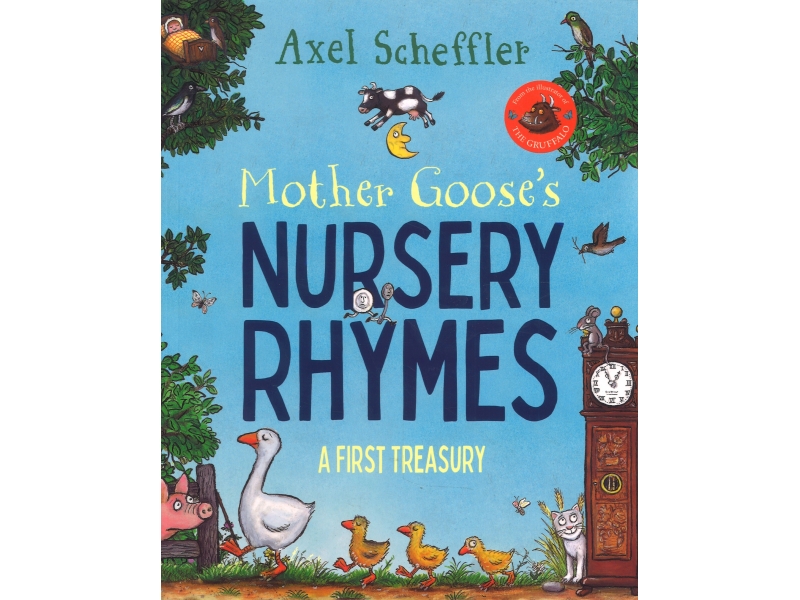 Mother Goose's Nursey Rhymes - Axel Scheffler
