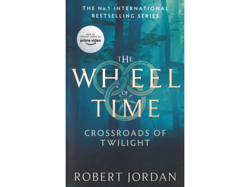 The Wheel Of Time - Crossroads Of Twilight - Robert Jordan