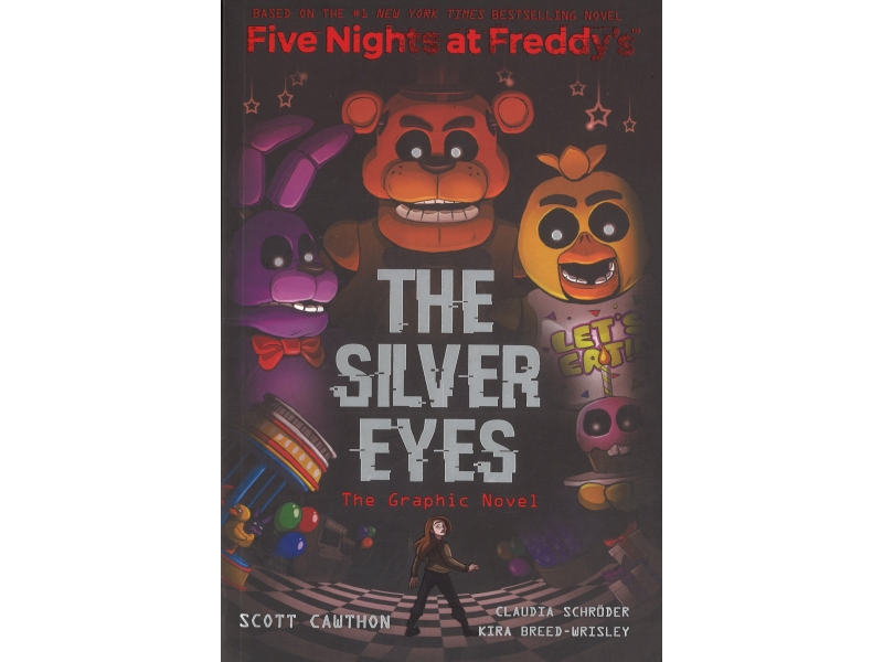 Five Nights At Freddy's - The Silver Eyes -The Graphic Novel
