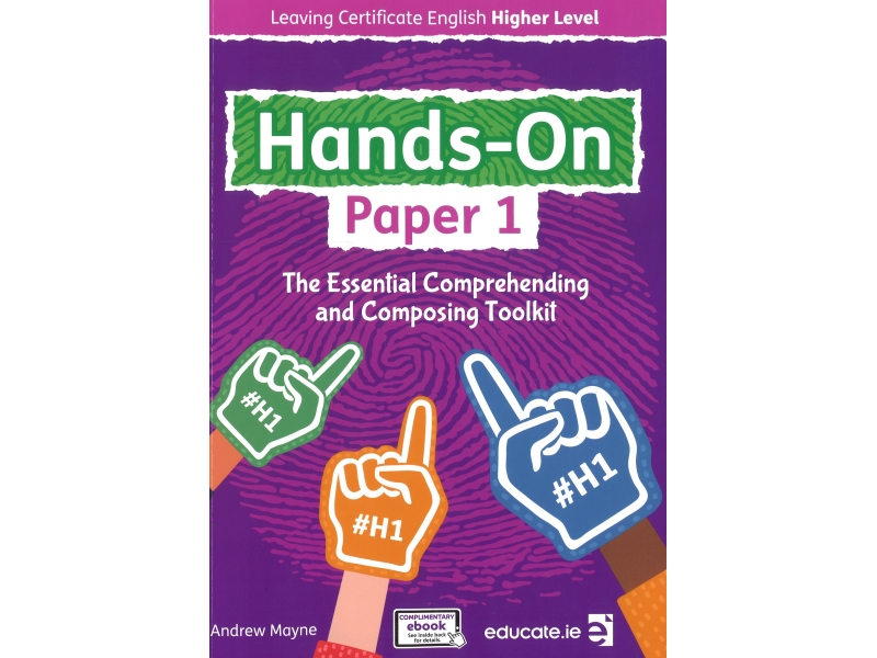 Hands - On Paper 1 - Leaving Cert English - Higher Level