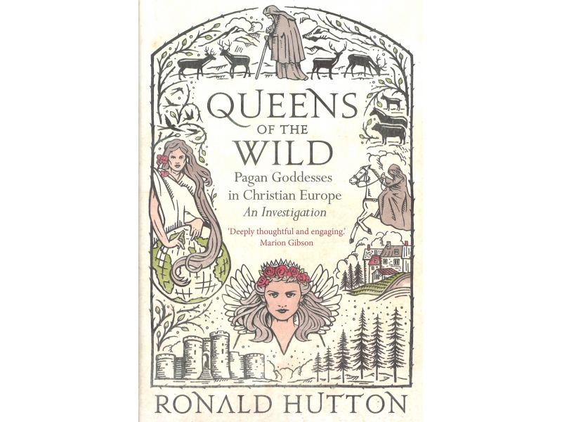 Queens Of The Wild - Ronald Hutton