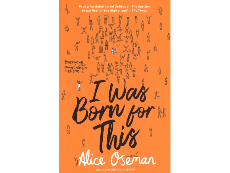 I Was Born For This - Alice Oseman