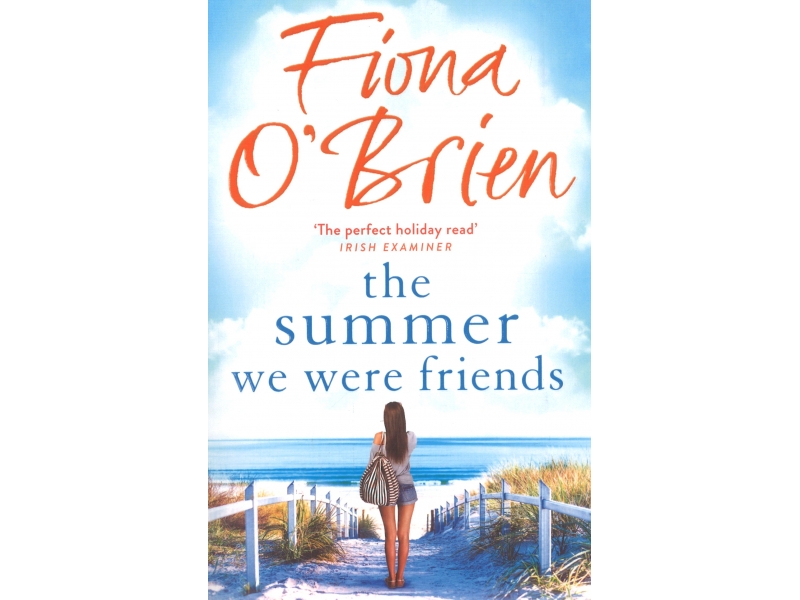 The Summer We Were Friends -  Fiona O'Brien