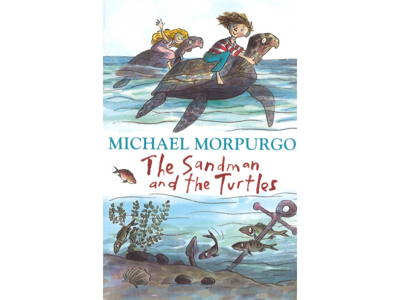 The Sandman And The Turtles - Michael Morpurgo
