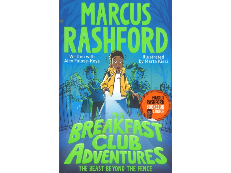 The Breakfast Club Adventures - The Beast Beyond The Fence -  - Marcus Rashford