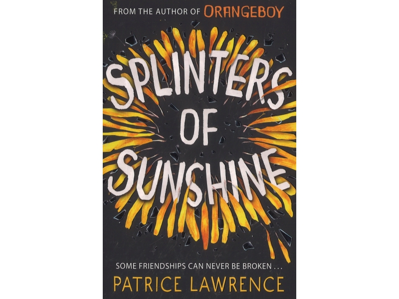 Splinters Of Sunshine - Patrice Lawrence