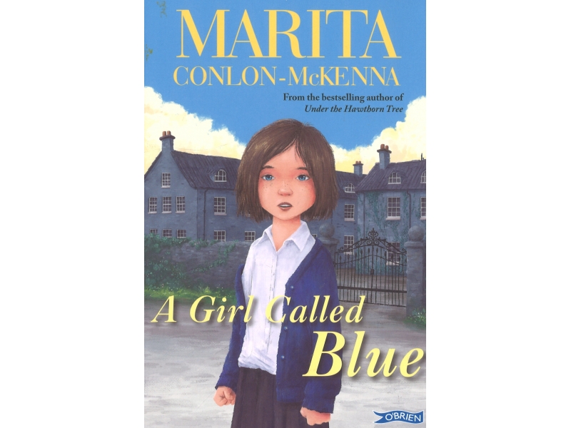 A Girl Called Blue - Marita Conlon-McKenna