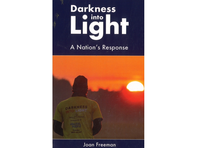 Darkness Into Light - Joan Freeman