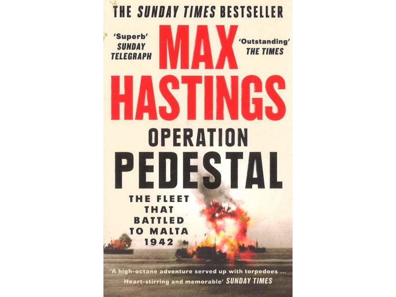 Operation Pedestal - Max Hastings