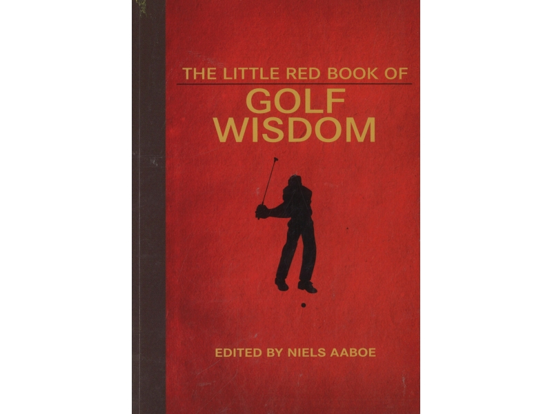 The Little Red Book Of Golf Wisdom - Aaboe