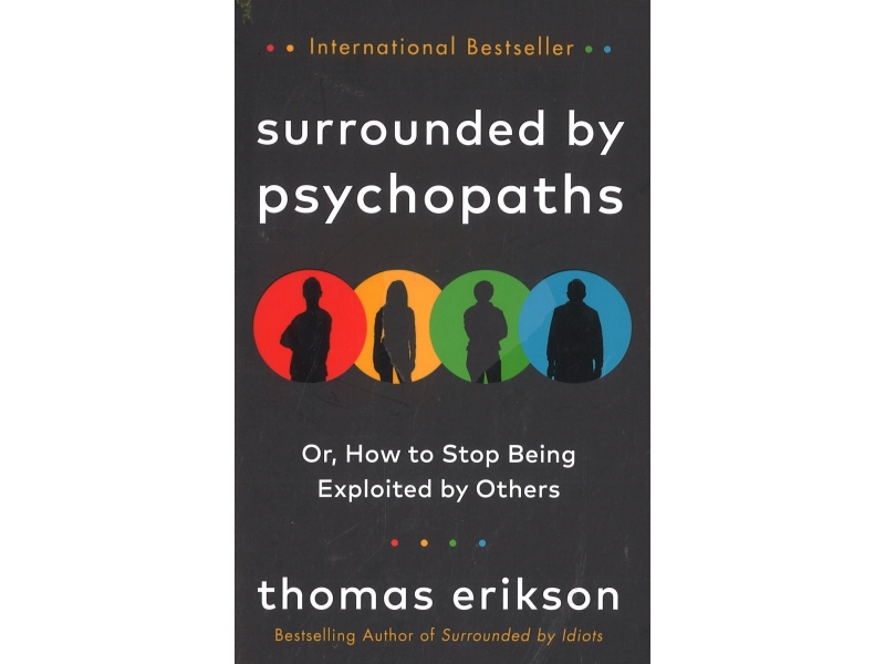 Surrounded By Psychopaths - Thomas Erikson