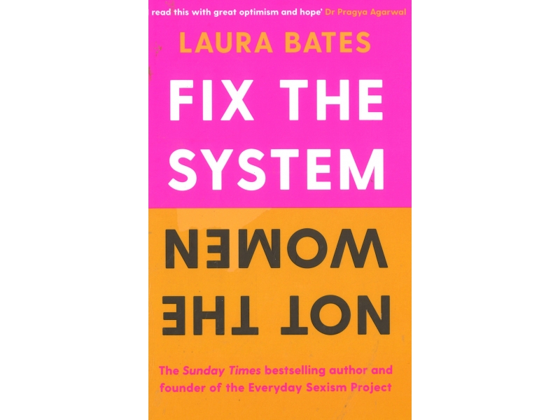 Fix The System - Laura Bates