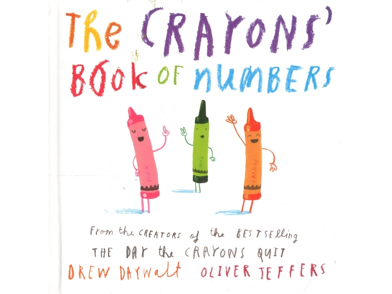The Crayons Book Of Numbers - Drew Daywalt
