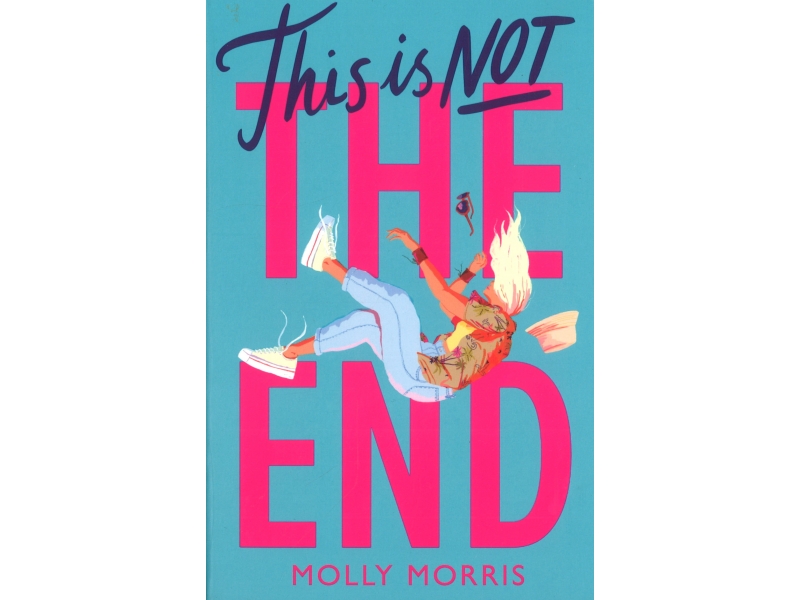 This Is Not The End - Molly Morris