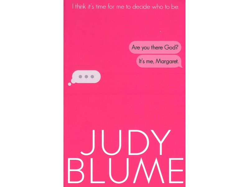 Are You There God? Its Me, Margaret. - Judy Blume