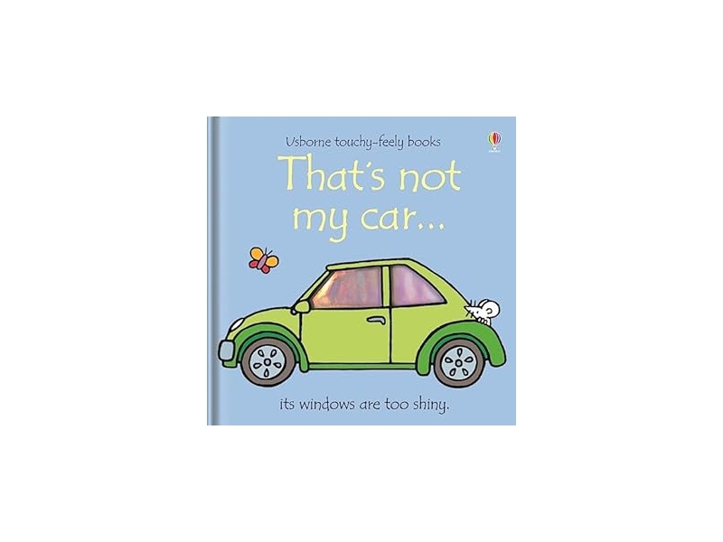 That's Not My Car... - Usborne Touchy Feely