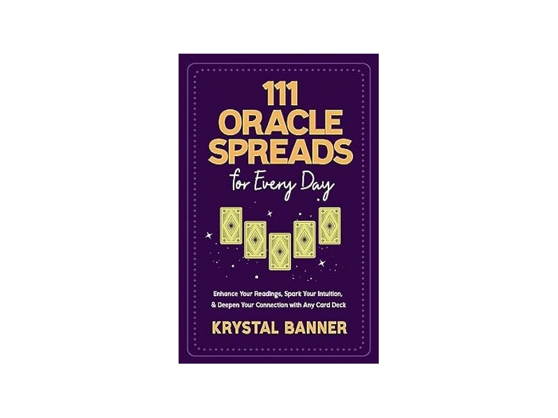 111 Oracle Spreads For Every Day Product information Author: Krystal Banner