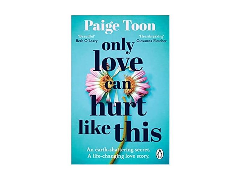 Only Love Can Hurt Like This- Paige Toon