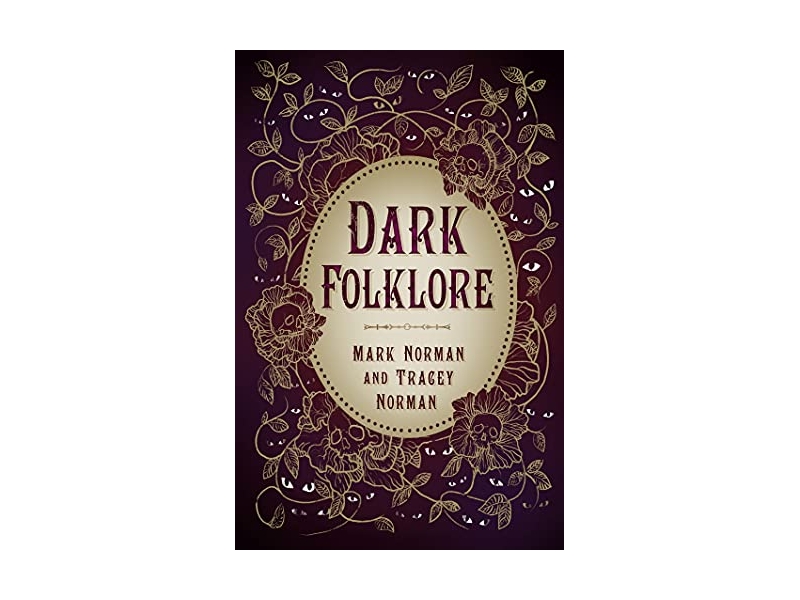 Dark Folklore - Mark and Tracey Norman