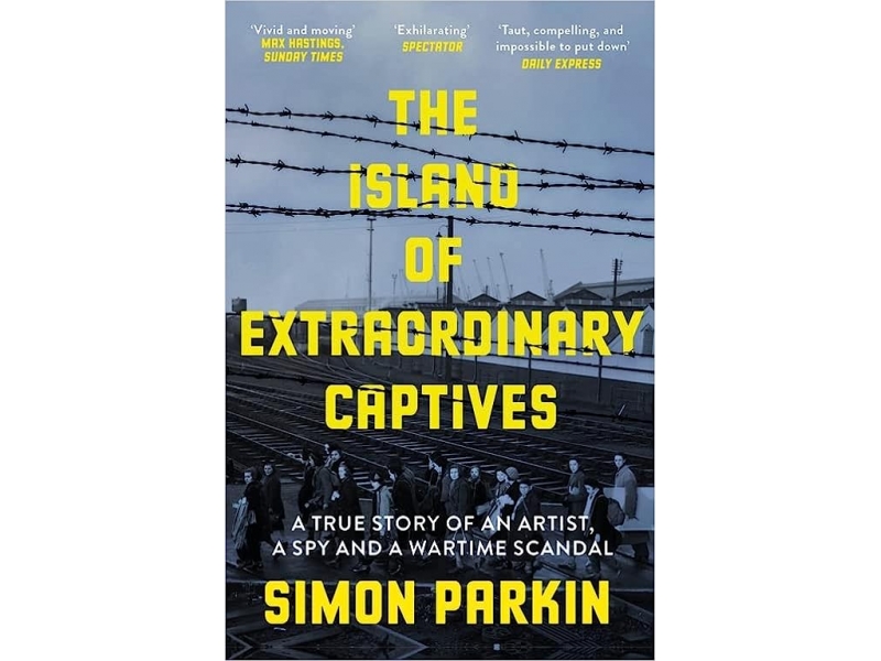 The Island of Extraordinary Captives-by Simon Parkin