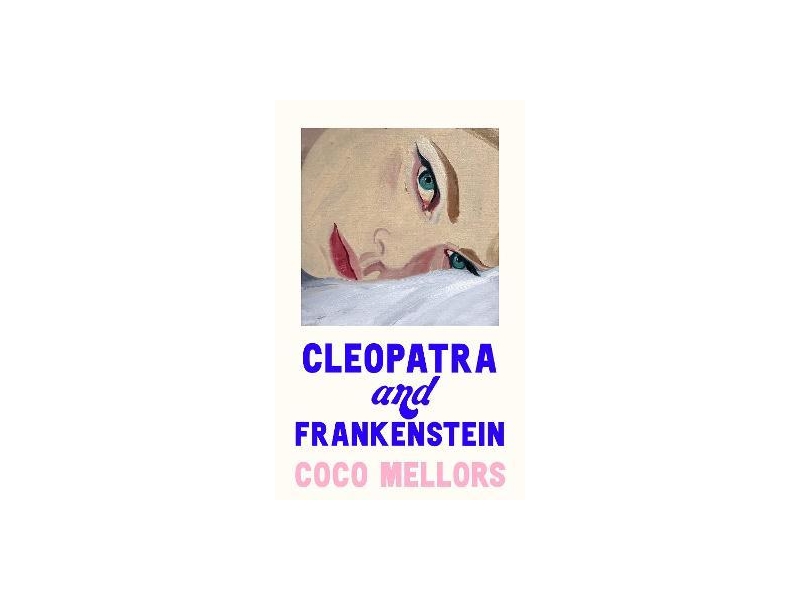  Cleopatra and Frankenstein- Coco Mellors