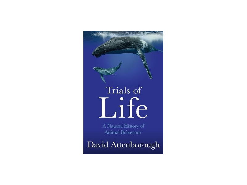 Trials of Life - David Attenborough
