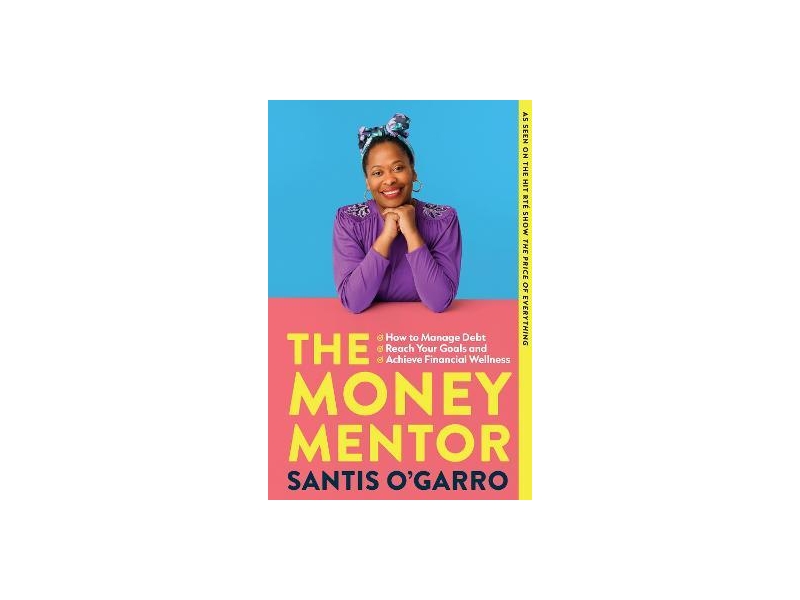 The Money Mentor - Santis O'Garro