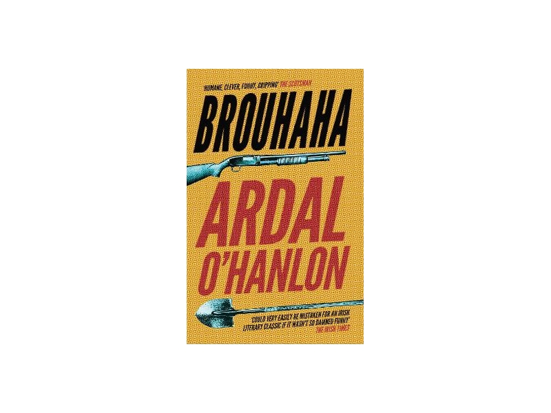 Brouhaha-Ardal O'Hanlon