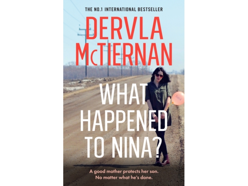 What Happened to Nina? - Dervla McTiernan