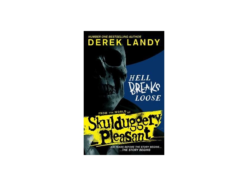 Hell Breaks Loose - Derek Landy