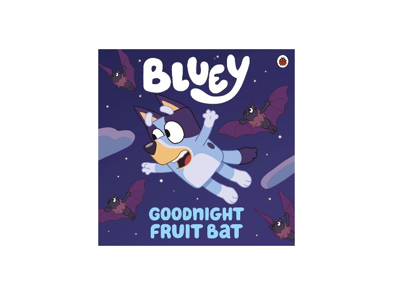 Bluey - Goodnight Fruit Bat