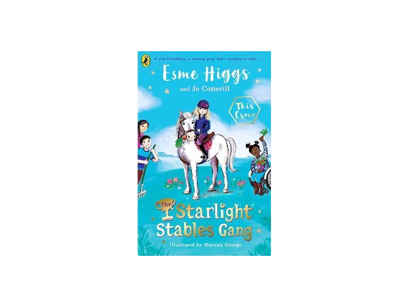 The Starlight Stables Gang-Esme Higgs