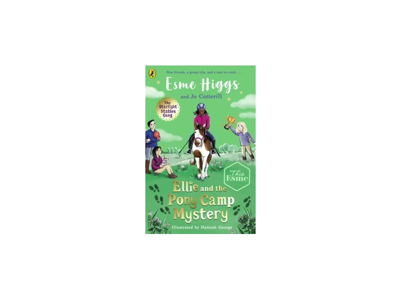 Ellie and the Pony Camp Mystery - Esme Higgs