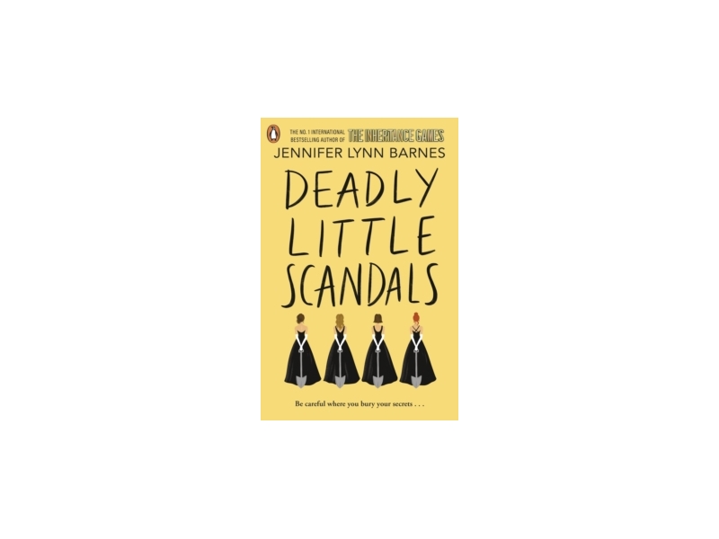 Deadly Little Scandals - Jennifer Lynn Barnes