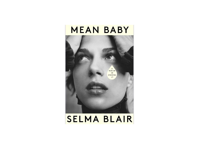 Mean Baby- Selma Blair