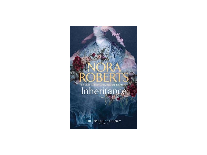 Inheritance: Lost Bride Trilogy Book 1 - Nora Roberts