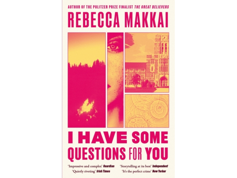 I Have Some Questions For You - Rebecca Makkai