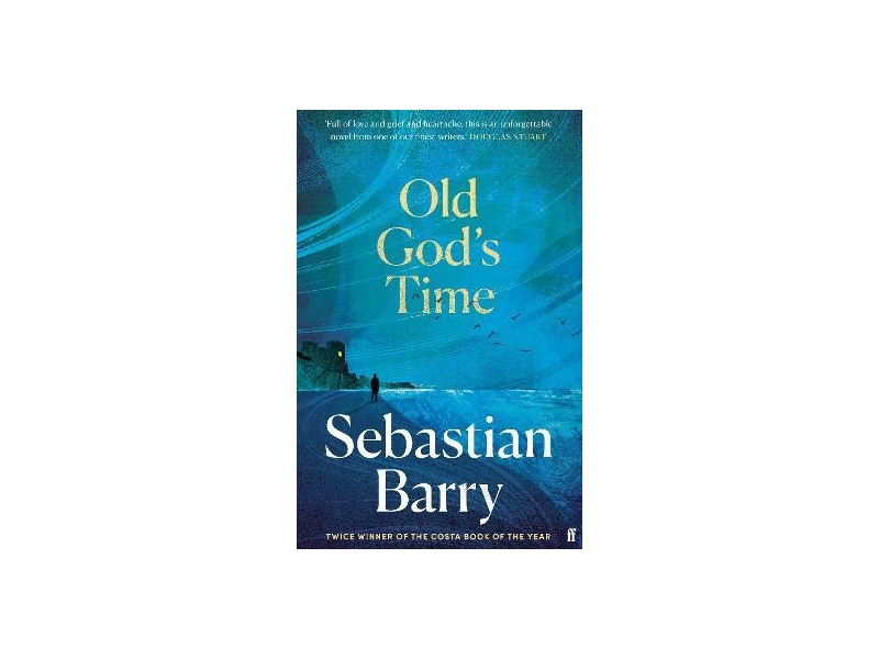 Old God's Time- Sebastian Barry