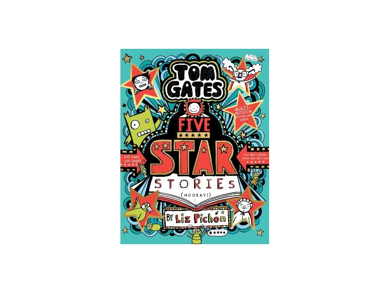 Tom Gates: Five Star Stories - Liz Pichon